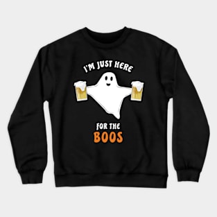 I'm Just Here For The Boos - Funny Halloween Ghost Crewneck Sweatshirt